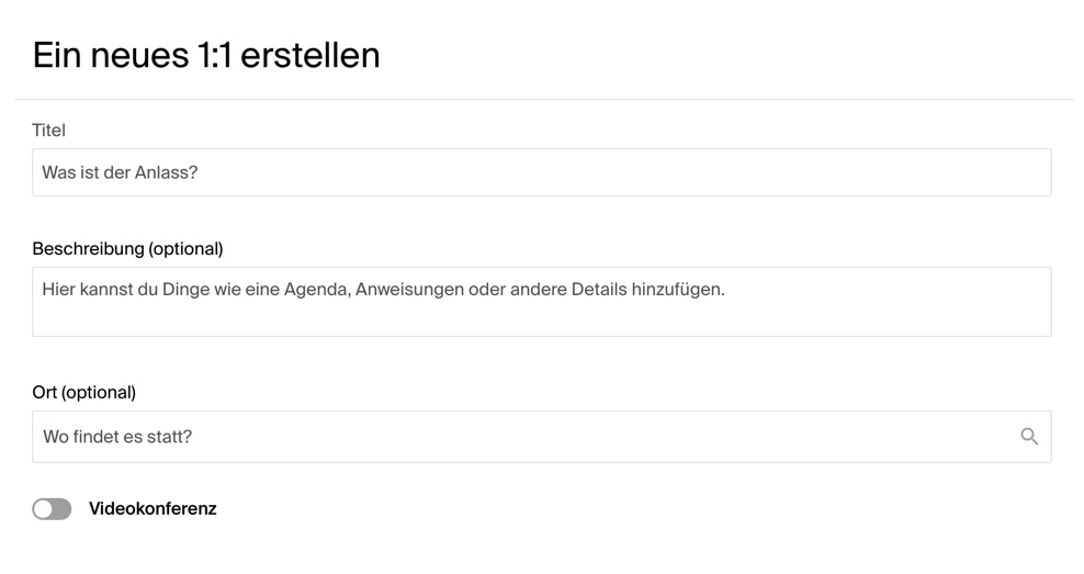 Der Screenshot zeigt, wie eine 1:1 Umfrage erstellt wird. 
Dabei wird im ersten Schritt ein Titel festgelegt. Optional kann ein Ort, eine Beschreibung zugefügt werden und ob es als Videokonferenz stattfinden soll.